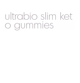 ultrabio slim keto gummies