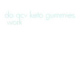 do acv keto gummies work