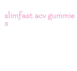 slimfast acv gummies