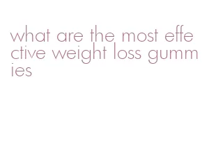what are the most effective weight loss gummies