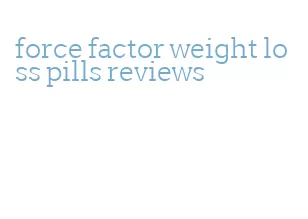 force factor weight loss pills reviews