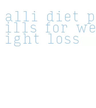 alli diet pills for weight loss