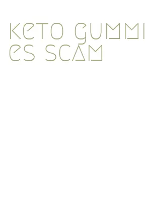 keto gummies scam