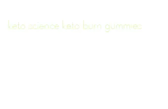 keto science keto burn gummies