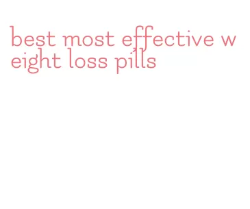 best most effective weight loss pills
