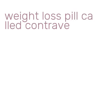 weight loss pill called contrave
