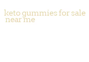 keto gummies for sale near me