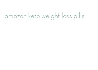 amazon keto weight loss pills