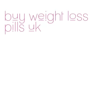 buy weight loss pills uk
