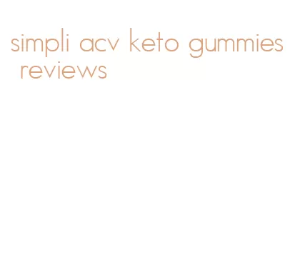 simpli acv keto gummies reviews
