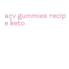 acv gummies recipe keto