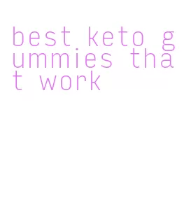 best keto gummies that work