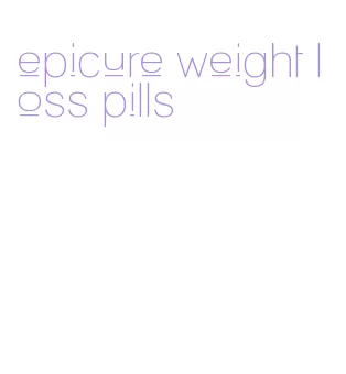 epicure weight loss pills