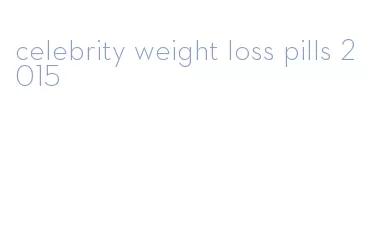 celebrity weight loss pills 2015