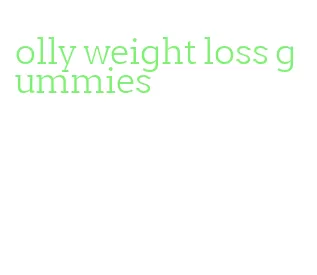 olly weight loss gummies