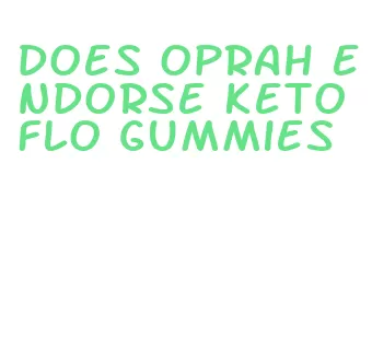 does oprah endorse keto flo gummies