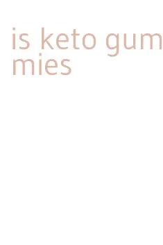 is keto gummies