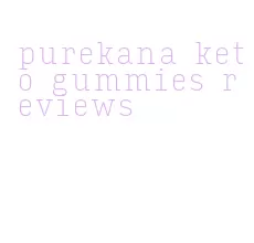 purekana keto gummies reviews
