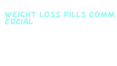 weight loss pills commercial