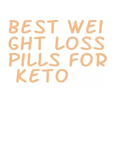 best weight loss pills for keto