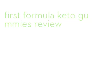 first formula keto gummies review
