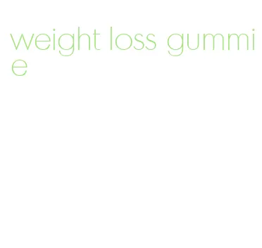 weight loss gummie