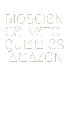 bioscience keto gummies amazon