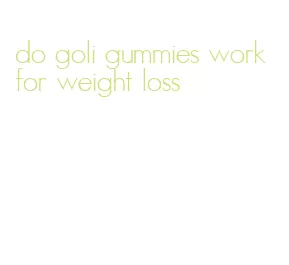do goli gummies work for weight loss