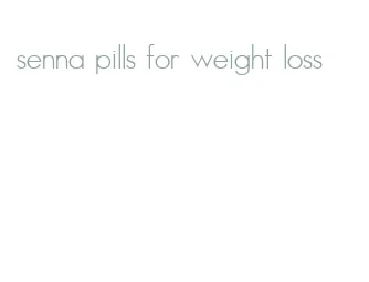 senna pills for weight loss