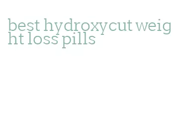 best hydroxycut weight loss pills