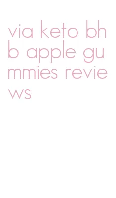 via keto bhb apple gummies reviews
