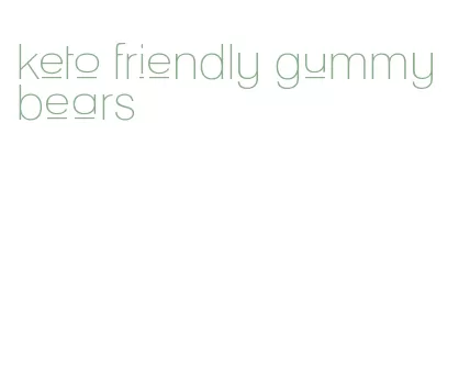 keto friendly gummy bears