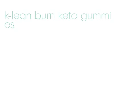 k-lean burn keto gummies