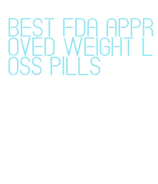 best fda approved weight loss pills
