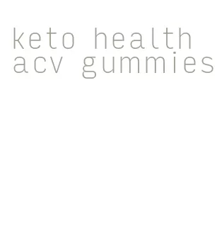 keto health acv gummies