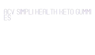 acv simpli health keto gummies