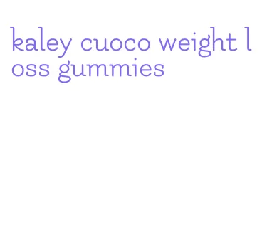 kaley cuoco weight loss gummies