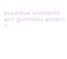 essential elements acv gummies amazon