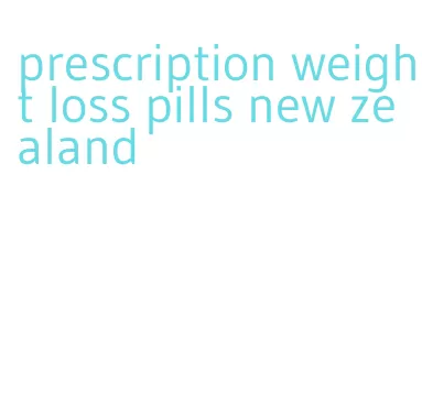 prescription weight loss pills new zealand