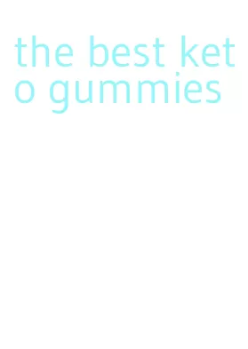 the best keto gummies