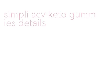 simpli acv keto gummies details
