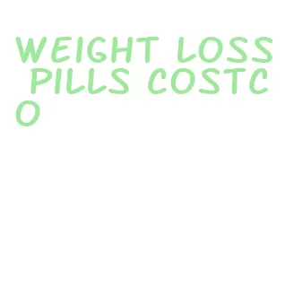 weight loss pills costco