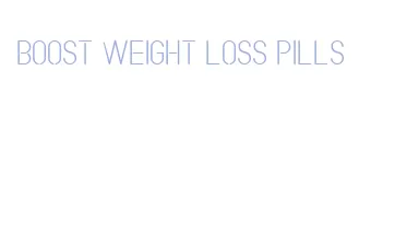 boost weight loss pills