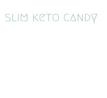 slim keto candy