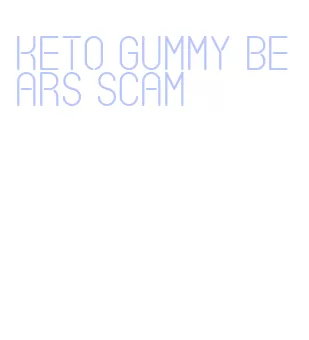 keto gummy bears scam