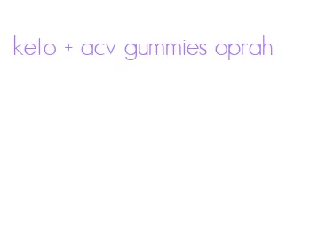 keto + acv gummies oprah