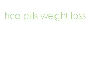 hca pills weight loss