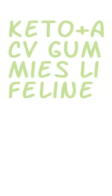 keto+acv gummies lifeline