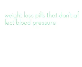 weight loss pills that don't affect blood pressure