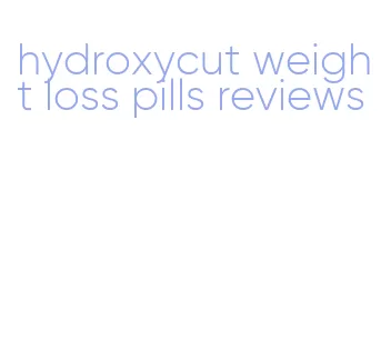hydroxycut weight loss pills reviews